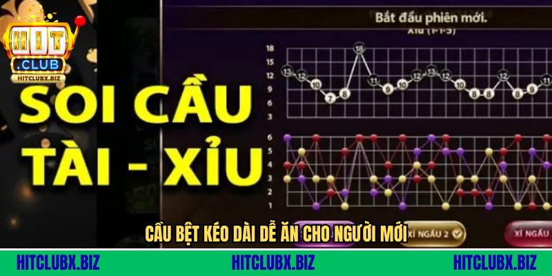 Cầu bệt kéo dài dễ ăn cho người mới